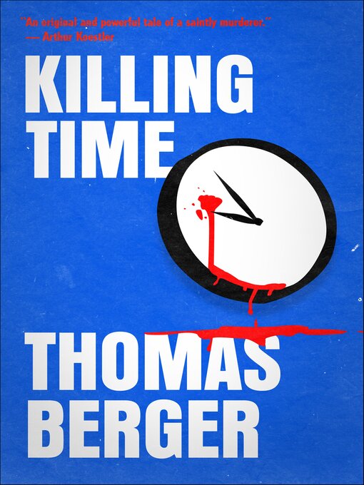 Title details for Killing Time by Thomas Berger - Available